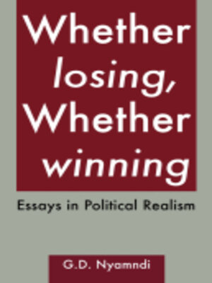 cover image of Whether Losing, Whether Winning. Essays in Political Realism